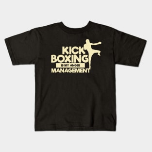 KICKBOXING GIFT: Kickboxing Is My Anger Management Kids T-Shirt